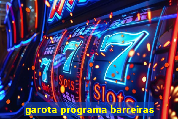 garota programa barreiras